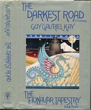The Darkest Road (Fionavar Tapestry, Book 3)