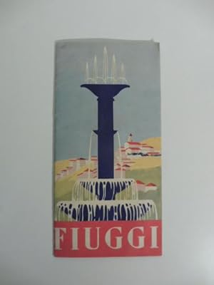 Fiuggi. (Pieghevole pubblicitario)