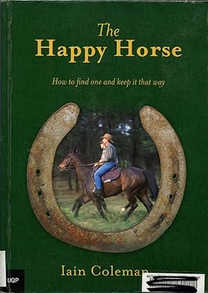 The happy horse : how to find one and keep it that way.