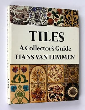 Tiles. A Collector's Guide