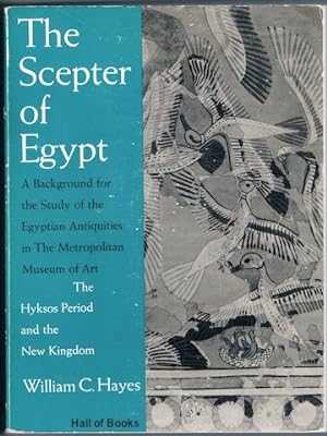 The Scepter Of Egypt: A Background For The Study Of The Egyptian Antiquities In The Metropolitan ...