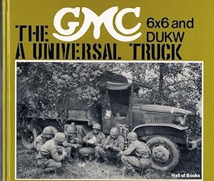 The GMC 6x6 And DUKW: A Universal Truck