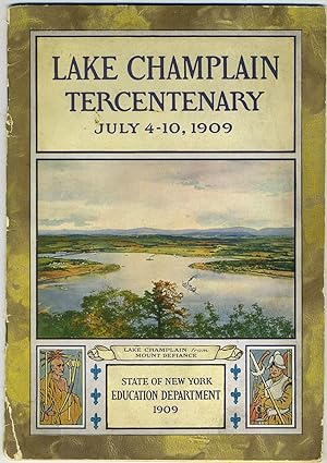 Lake Champlain Tercentenary July 4-10, 1909