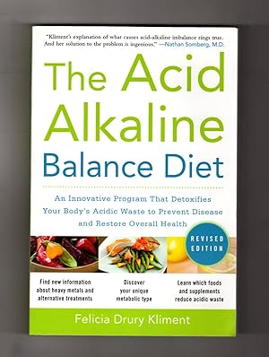 The Acid Alkaline Balance Diet. First Edition, First Printing. An Innovative Program That Detoxif...