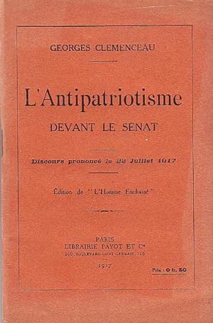 L'Antipatriotisme devant le Sénat - Discours prononcé le 29 juillet 1917 -