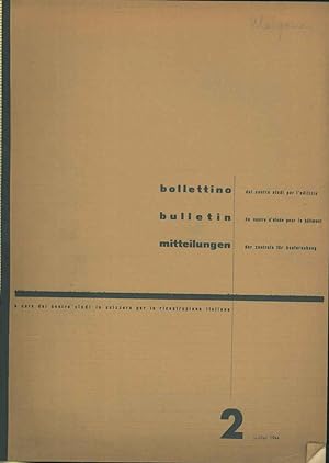 Bollettino del centro studi per l'edilizia. 2, juillet 1944. Testi di: A. Roth, F. Gampert, G. Mi...