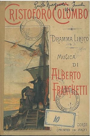 Cristoforo Colombo. Dramma lirico (Quattro atti e un epilogo). Genova, 1892, feste colombiane