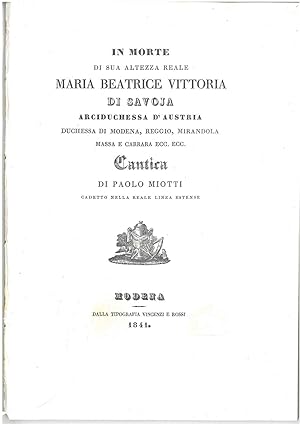 In morte di sua Altezza Reale Maria Beatrice Vittoria di Savoja Arciduchessa d'Austria. Cantica