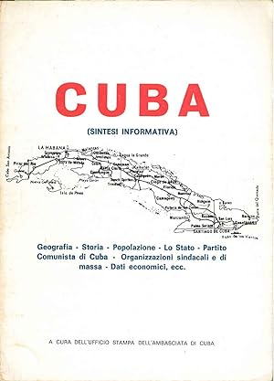 Cuba. Sintesi informativa. Geografia, storia, popolazione, lo stato, Partito Comunista di Cuba, O...