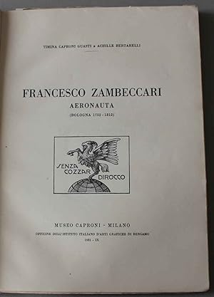 Francesco Zambeccari aeronauta. Bologna (1752-1812)