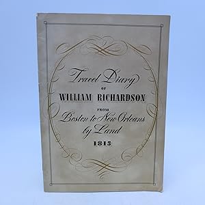 Travel Diary of William Richardson from Boston to New Orleans By Land 1815 (First Edition)