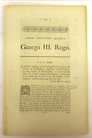 An Act for making certain Navigable Cuts from the Towns of Buckingham, Aylesbury, and Wendover, i...