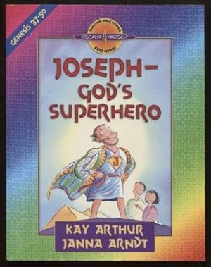 Joseph--God's Superhero : Genesis 37-50
