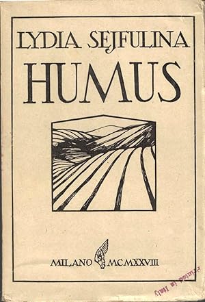 Humus: romanzo; I trasgressori della Legge: racconto. Prima edizione italiana. Traduzione di Etto...