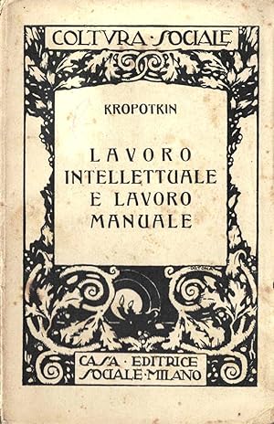 Lavoro intellettuale e lavoro manuale. Prima edizione italiana