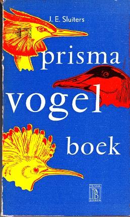 Prisma Vogelboek. Mit Zeichnungen von Jan P. Strijbos und 16 Totos.
