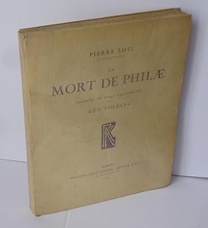 La mort de Philae. Illustrée de vingt eaux-fortes de Géo Colucci. Paris. Éditions René Kieffer. 1...
