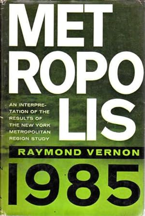 Metropolis 1985: An Interpretation of the Results of the New York Metropolitan Region Study