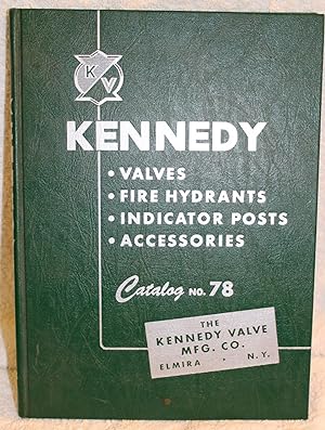 KENNEDY VALVES - HYDRANTS INDICATOR POSTS ACCESSORIES CATALOG NO. 78