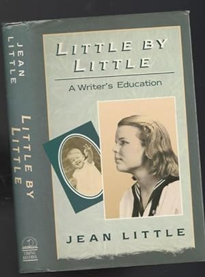 Little by Little: A Writer's Education -(SIGNED)-