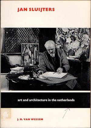 Jan Sluijters: Art and Architecture in The Netherlands Series