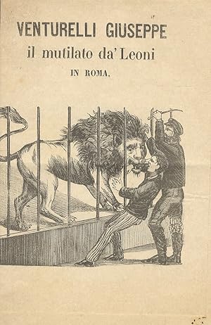 VENTURELLI Giuseppe il mutilato da' leoni in Roma.