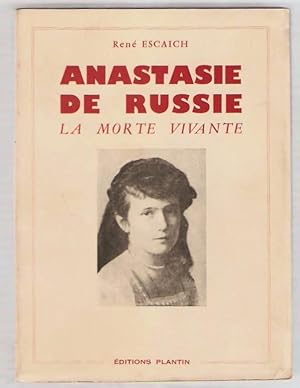 Anastasie de Russie la morte vivante.