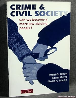 Crime and Civil Society: Can We Become a More Law-abiding People?