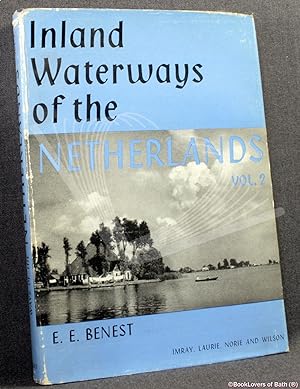 Inland Waterways of the Netherlands Volume II: East Gelderland, Overijssel, Drenthe, Groningen an...