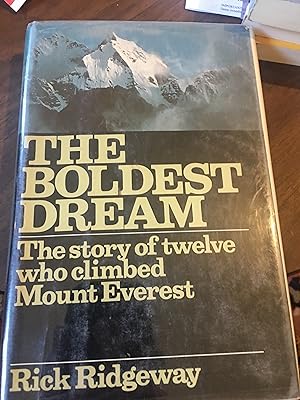 SIGNED Boldest Dream: Story of Twelve Who Climbed Mount Everest
