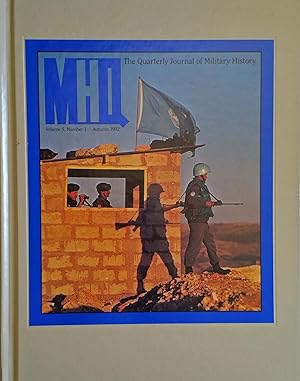 MHQ: The Quarterly Journal of Military History, Volume 5, Numbers 1-4, 1992-93