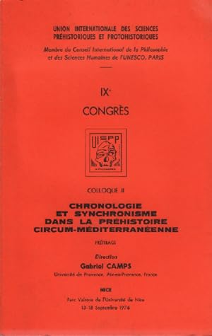 IXe congrès : colloque II / chronologie et synchronisme dans la préhistoire circum-méditérranéenne