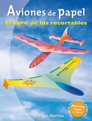 Aviones de papel:libro de los recortables