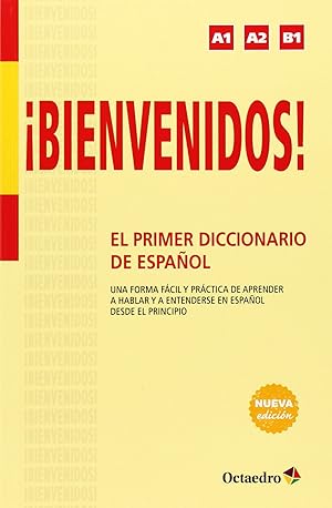 Bienvenidos!.El primer diccionario de español