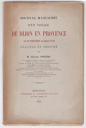 Journal d'un voyage de Dijon en Provence par M. Fleutelot en l'année 1719, analysé et résumé par ...