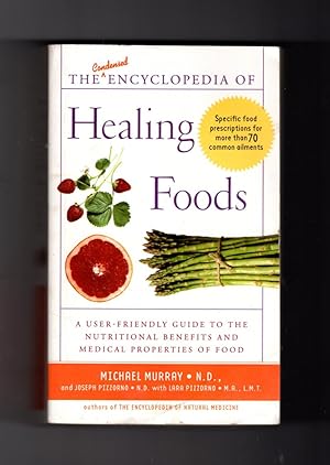 The Condensed Encyclopedia of Healing Foods: First Printing, 2006