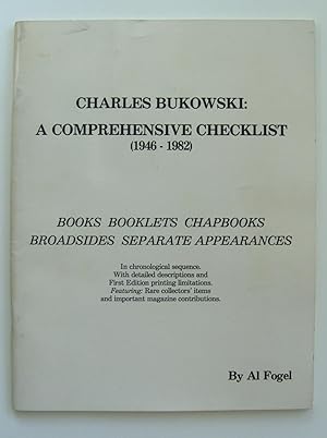 Charles Bukowski: A Comprehensive Checklist (1946-1982)