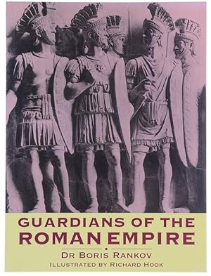 GUARDIANS OF THE ROMAN EMPIRE.: