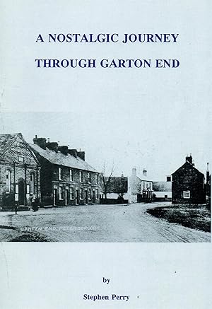 A Nostalgic Journey Through Garton End : SIGNED COPY :
