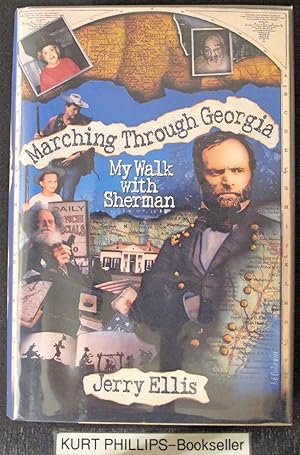 Marching Through Georgia: My Walk with Sherman (Signed Copy)