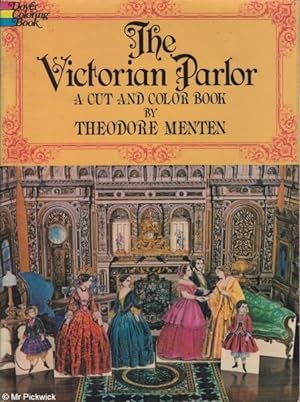 The Victorian Parlor A Cut and Color Book