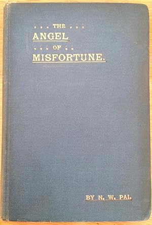 The angel of misfortune; a fairy tale