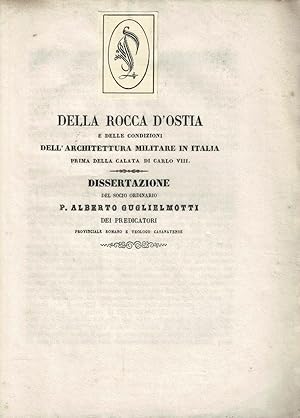 Della Rocca d'Ostia e delle condizioni dell'architettura militare in Italia prima della calata di...