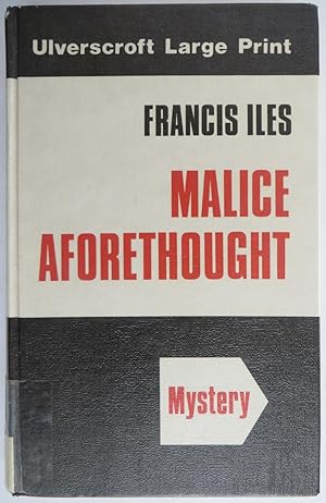 Malice Aforethought (Ulverscroft large print series)