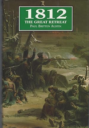 1812 The Great Retreat, As Told By Survivors
