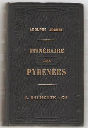Itinéraire des Pyrénées de l'océan à la Méditerranée par Adoplphe Joanne. Contenant 9 panoramas d...