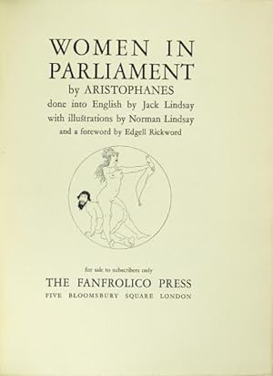 Women in parliament. done into English by Jack Lindsay with illustrations by Norman Lindsay and a...