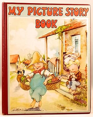 My Picture Story Book - A Collection of Objects, Mother Goose Rhymes, Animal Stories