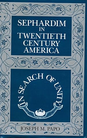 Sephardim in 20th Century America: in Search of Unity
