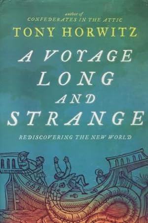 A Voyage Long and Strange: Rediscovering the New World